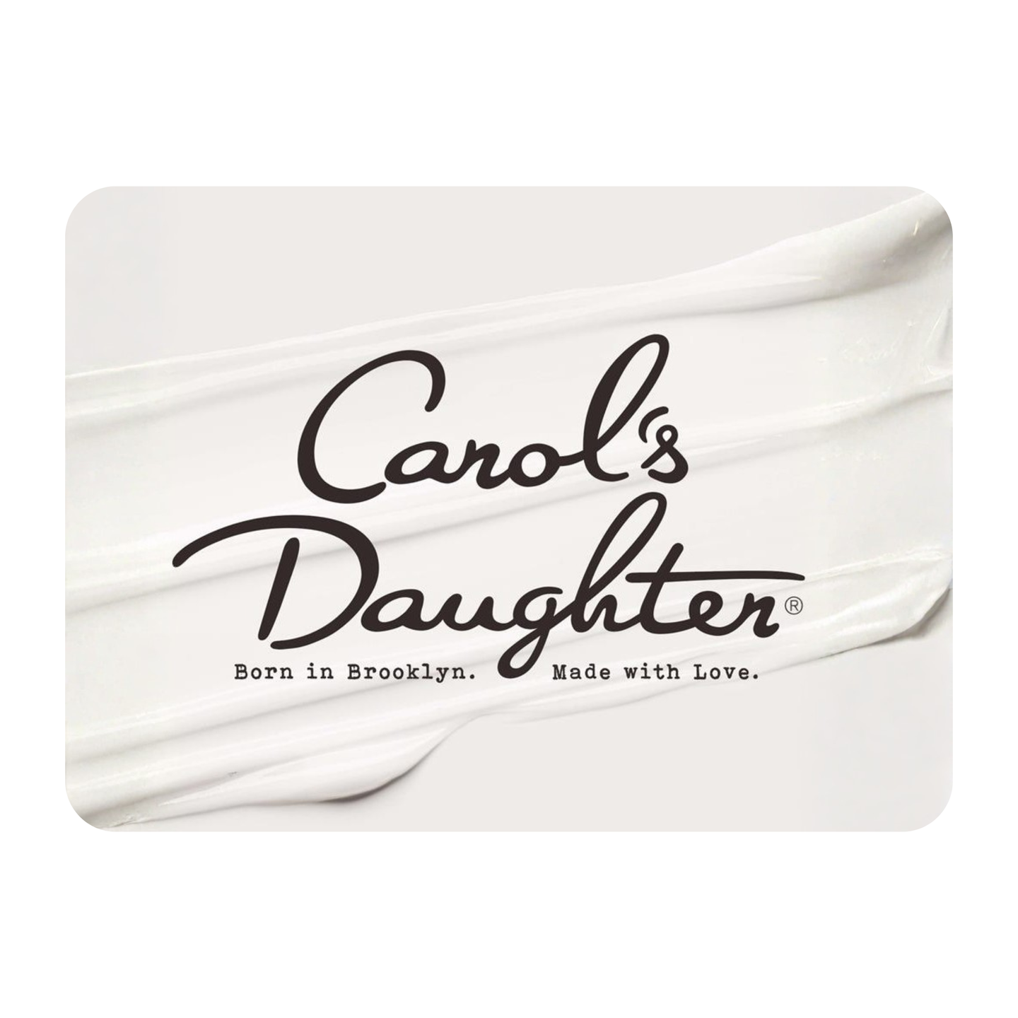 Carol's Daughter Gift Card